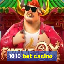 1010 bet casino